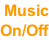 Music On/Off