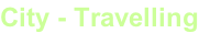City - Travelling